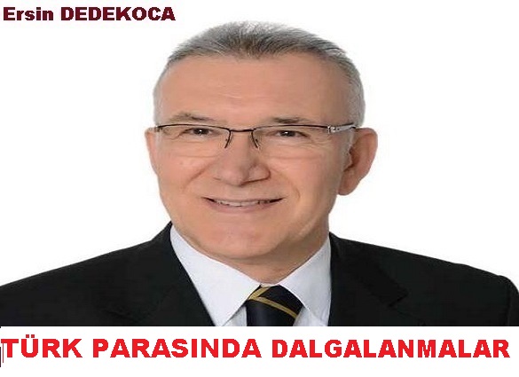 TL DEĞERİNDE DALGALANMA